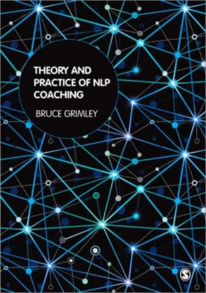 Afbeeldingen van Theory and Practice of NLP Coaching: A Psychological Approach