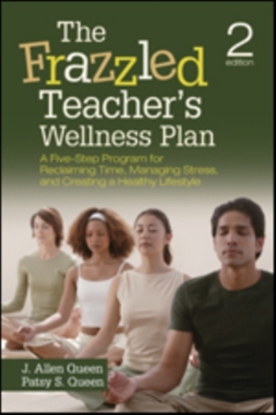 Afbeeldingen van The Frazzled Teacher s Wellness Plan: A Five-Step Program for Reclaiming Time, Managing Stress, and Creating a Healthy Lifestyle