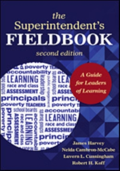 Afbeelding van The Superintendent's Fieldbook: A Guide for Leaders of Learning