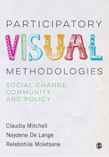 Afbeelding van Participatory Visual Methodologies: Social Change, Community and Policy