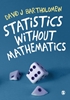 Afbeelding van Statistics without Mathematics