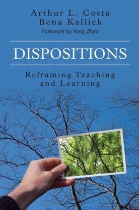 Afbeeldingen van Dispositions: Reframing Teaching and Learning