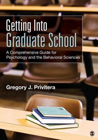 Afbeelding van Getting Into Graduate School: A Comprehensive Guide for Psychology and the Behavioral Sciences