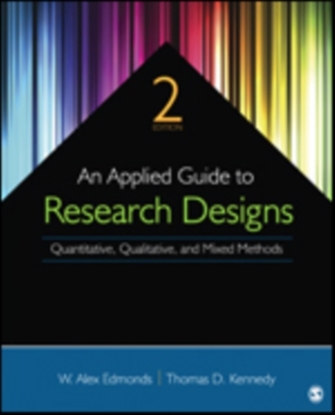 Afbeeldingen van An Applied Guide to Research Designs: Quantitative, Qualitative, and Mixed Methods
