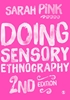 Afbeelding van Doing Sensory Ethnography
