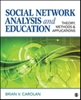 Afbeelding van Social Network Analysis and Education: Theory, Methods & Applications