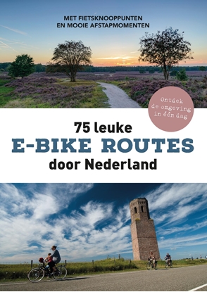 Afbeeldingen van 75 leuke e-bike routes door Nederland