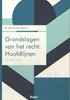 Afbeelding van Boom Juridische studieboeken Grondslagen van het recht: Hoofdlijnen