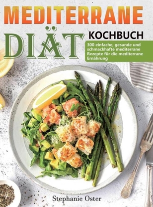 Afbeeldingen van Mediterrane-Diät Kochbuch