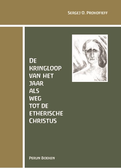 Afbeelding van De kringloop van het jaar als weg tot de etherische Christus