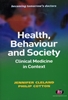Afbeelding van Health, Behaviour and Society: Clinical Medicine in Context