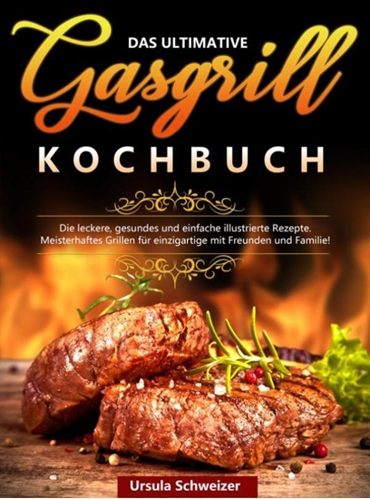 Afbeelding van Das ultimative Gasgrill Kochbuch