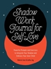 Afbeelding van Shadow Work Journal for Self-Love