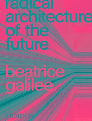 Afbeeldingen van Radical Architecture of the Future
