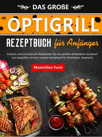 Afbeelding van Das Große Optigrill Rezeptbuch für Anfänger