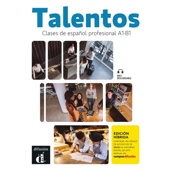 Afbeelding van Talentos- Clases de español profesional A1-B1: Libro del alumno + Cuaderno de ejercicios Edición Híbrida