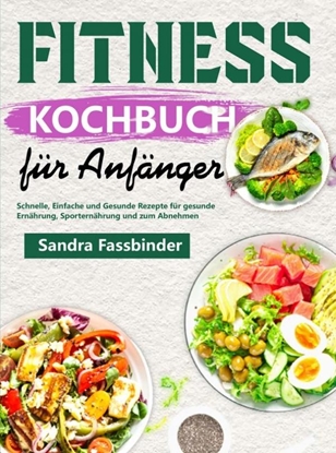 Afbeeldingen van Fitness Kochbuch für Anfänger