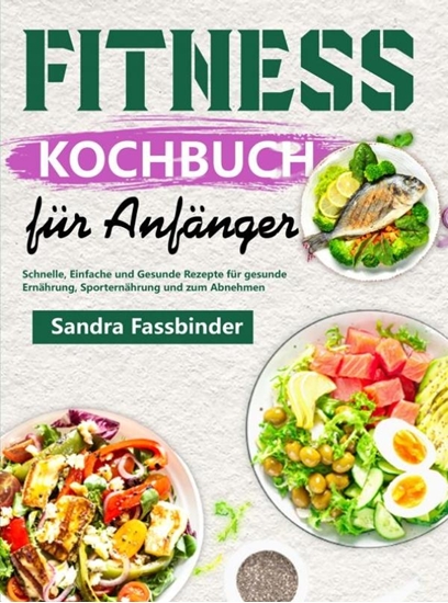 Afbeelding van Fitness Kochbuch für Anfänger