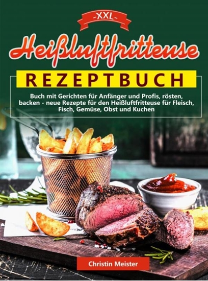 Afbeelding van XXL Heißluftfritteuse Rezeptbuch