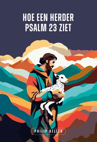 Afbeelding van Hoe een herder Psalm 23 ziet