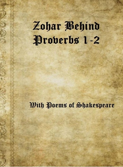 Afbeelding van Zohar Behind Proverbs 1-2 with Poems of Shakespeare
