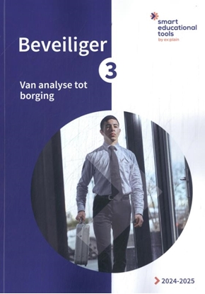 Afbeeldingen van Orde en Veiligheid Beveiliger 3: Van analyse tot borging 2024/2025