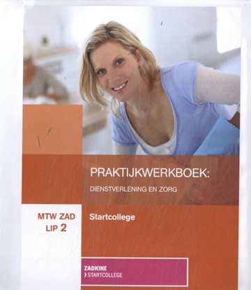 Afbeeldingen van MTW ZAD LIP 2 Dienstverlening en zorg Stagepraktijkboek