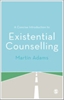 Afbeelding van A Concise Introduction to Existential Counselling