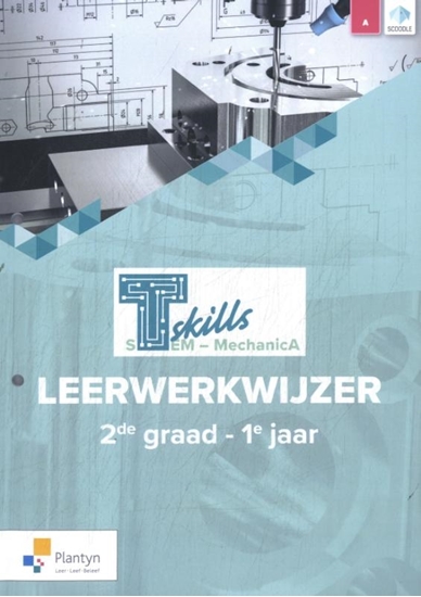 Afbeelding van T-skills T-skills Mechanica 2de graad 1e jaar Leerwerkwijzer