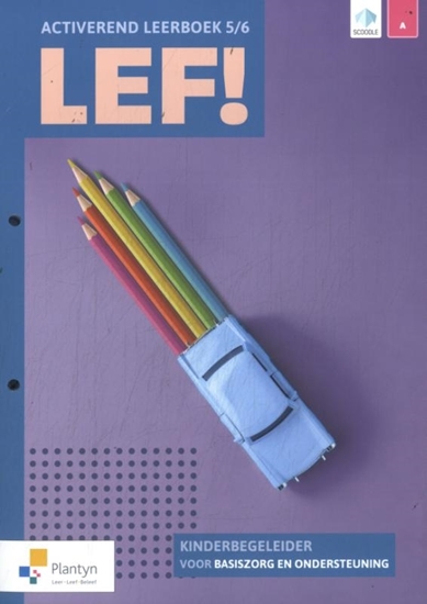 Afbeelding van LEF! LEF! 5/6 Kinderbegeleider voor basiszorg en ondersteuning Activerend leerboek