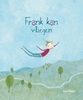 Afbeelding van Frank kan vliegen