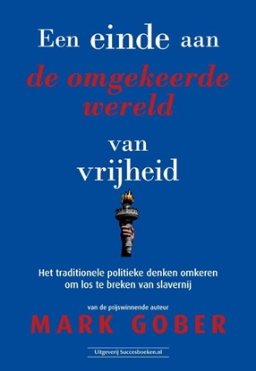 Afbeeldingen van Een einde aan de omgekeerde wereld van vrijheid