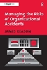Afbeelding van Managing the Risks of Organizational Accidents