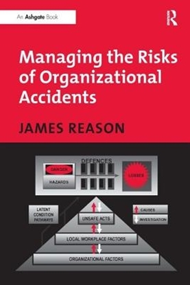 Afbeeldingen van Managing the Risks of Organizational Accidents