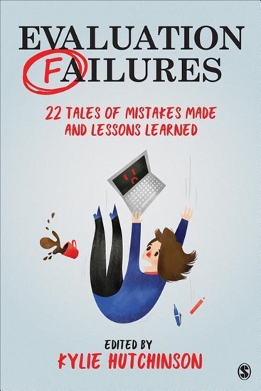 Afbeelding van Evaluation Failures: 22 Tales of Mistakes Made and Lessons Learned