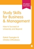 Afbeelding van Study Skills for Business and Management: How to Succeed at University and Beyond