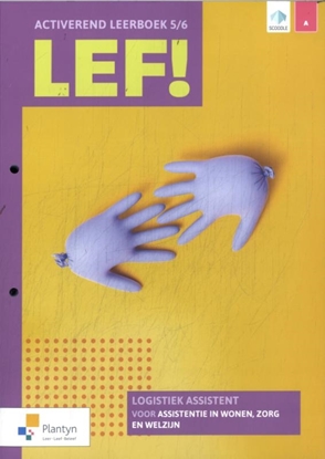 Afbeeldingen van LEF! 5/6 Logistiek assistent voor assistentie in wonen, zorg en welzijn Activerend leerboek
