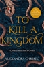 Afbeelding van To Kill a Kingdom