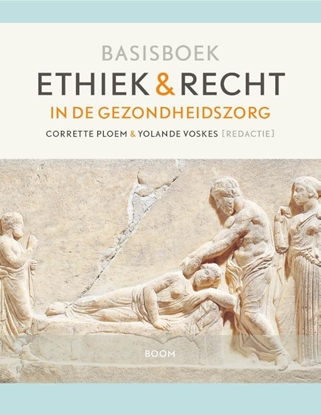Afbeeldingen van Basisboek ethiek en recht in de gezondheidszorg
