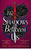 Afbeelding van The Shadows Between Us
