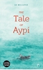 Afbeelding van The Tale of Aypi