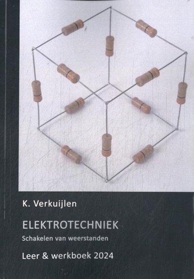 Afbeelding van Elektrotechniek Schakelen van weerstanden 2024 Leer & werkboek
