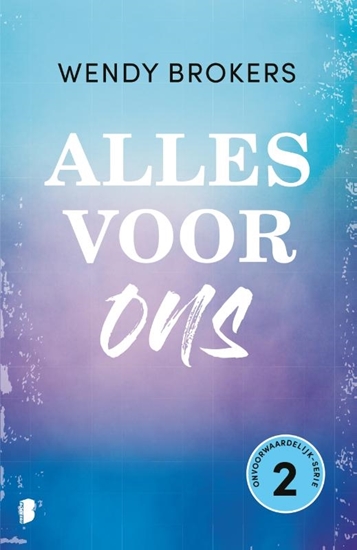 Afbeelding van Onvoorwaardelijk Alles voor ons