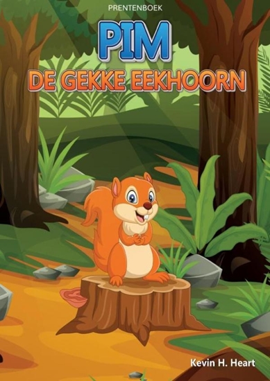 Afbeelding van Prentenboek: Pim de Gekke Eekhoorn
