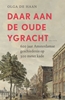 Afbeelding van Daar aan de oude Ygracht