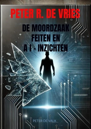 Afbeeldingen van De Moordzaak Peter R. de Vries - Feiten en AI-Inzichten
