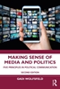 Afbeelding van Making Sense of Media and Politics