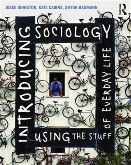 Afbeelding van Introducing Sociology Using the Stuff of Everyday Life