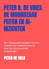 Afbeelding van De Moordzaak Peter R. de Vries – Feiten en AI-Inzichten