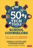 Afbeelding van 50+ Tech Tools for School Counselors